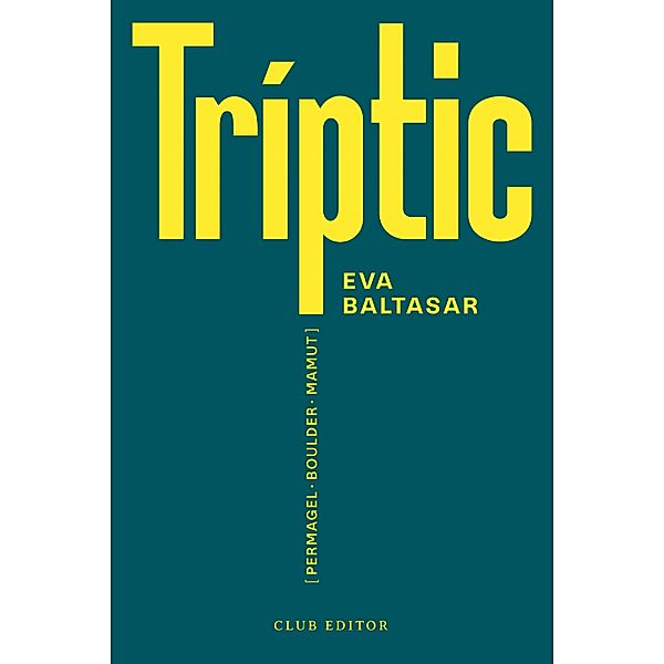 Tríptic / El Club dels Novel·listes, Eva Baltasar