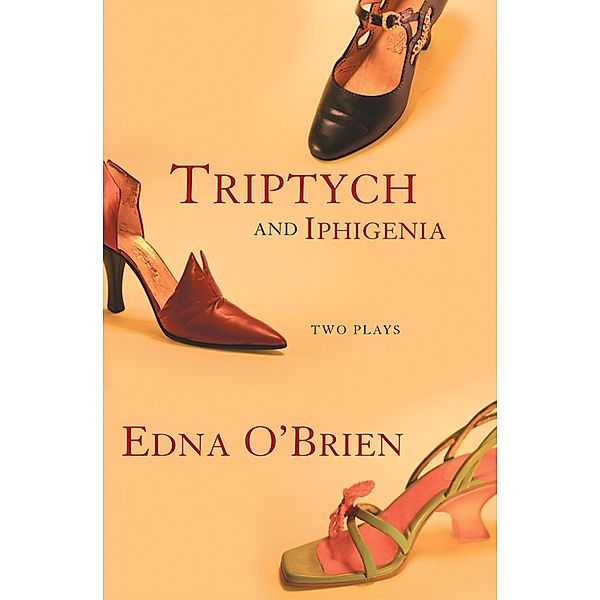 Triptych and Iphigenia, Edna O'brien