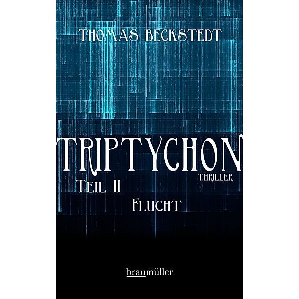 Triptychon Teil 2 - Flucht / Triptychon, Thomas Beckstedt