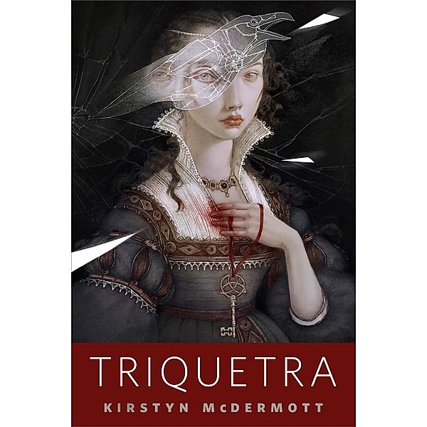 Triquetra / Tor Books, Kirstyn McDermott