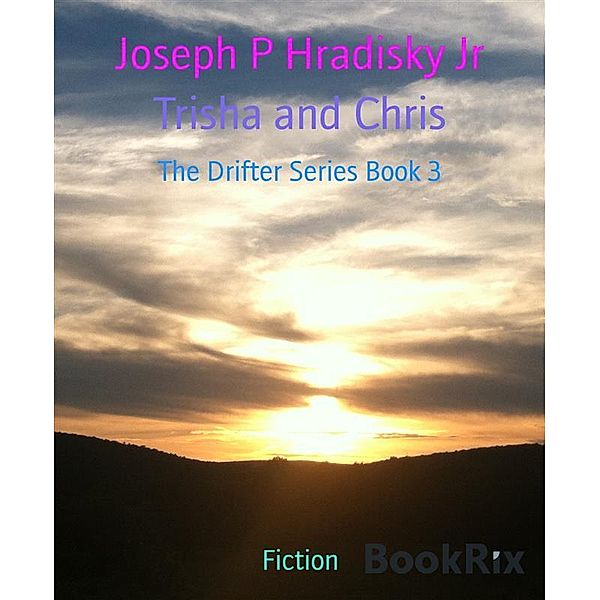 Trisha and Chris, Joseph P Hradisky Jr