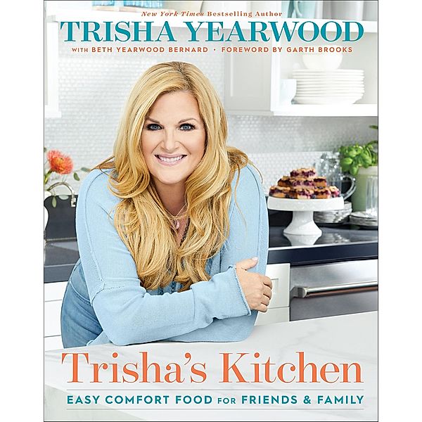 Trisha's Kitchen, Trisha Yearwood, Beth Yearwood Bernard