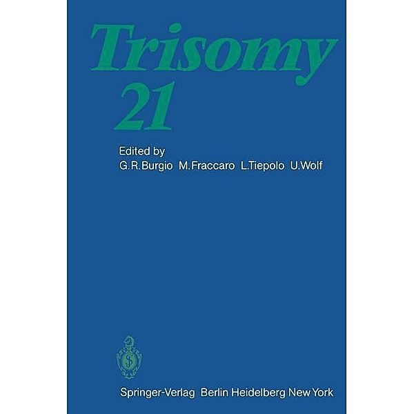 Trisomy 21 / Human Genetics Supplementa Bd.2