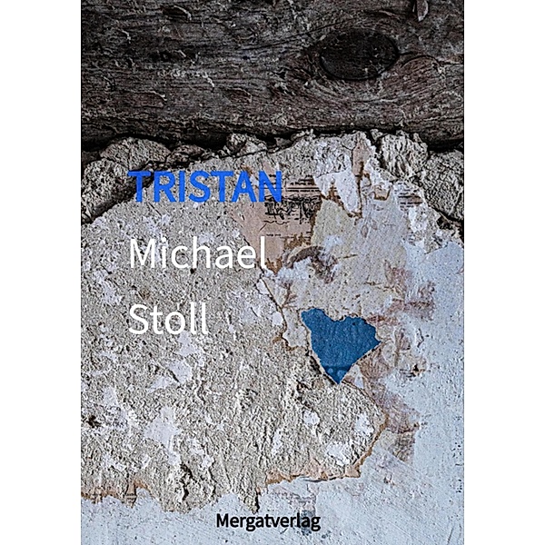 TRISTAN, Michael M. Stoll
