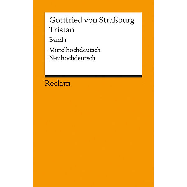 Tristan. Band 1: Text (Verse 1-9982).Bd.1, Gottfried von Straßburg