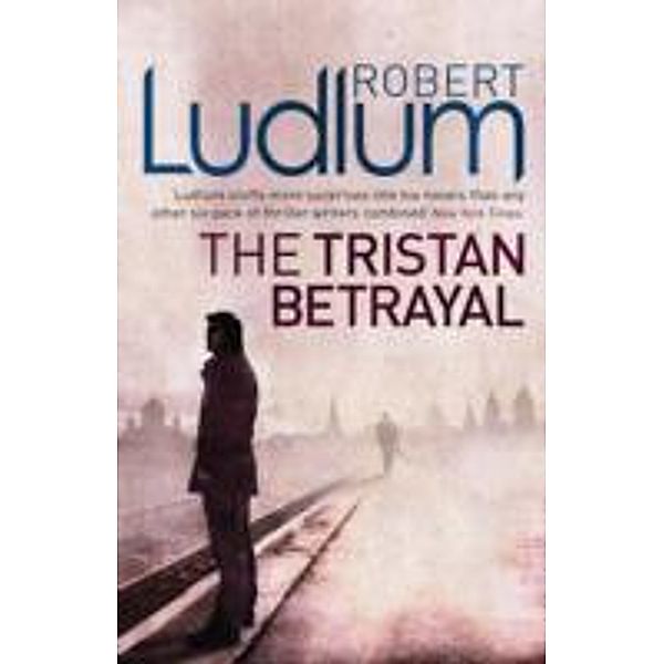Tristan Betrayal, Robert Ludlum