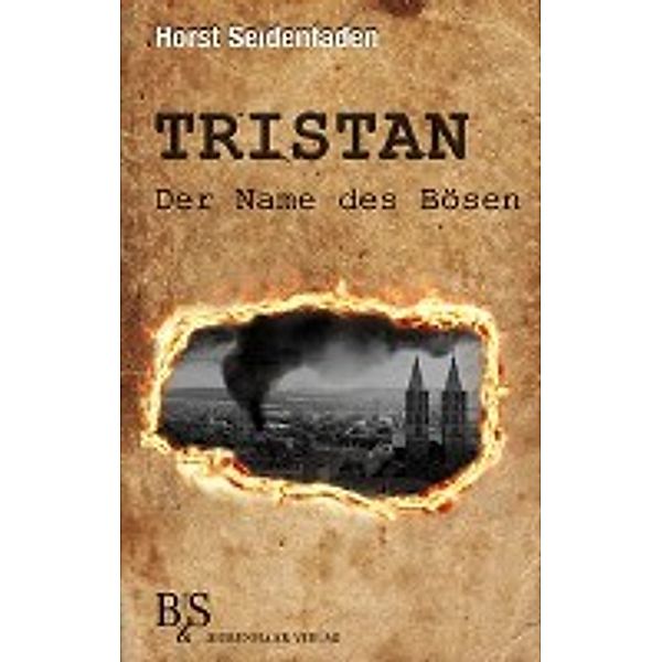 Tristan - der Name des Bösen, Horst Seidenfaden