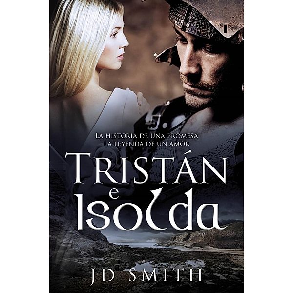 Tristán E Isolda, Jd Smith