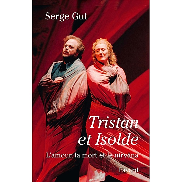 Tristan et Isolde / Musique, Serge Gut