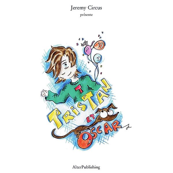 Tristan et Oscar, Jeremy Circus