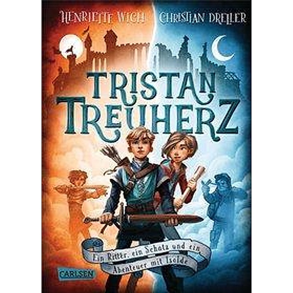 Tristan Treuherz - Ein Ritter, ein Schatz und ein Abenteuer mit Isolde, Henriette Wich, Christian Dreller