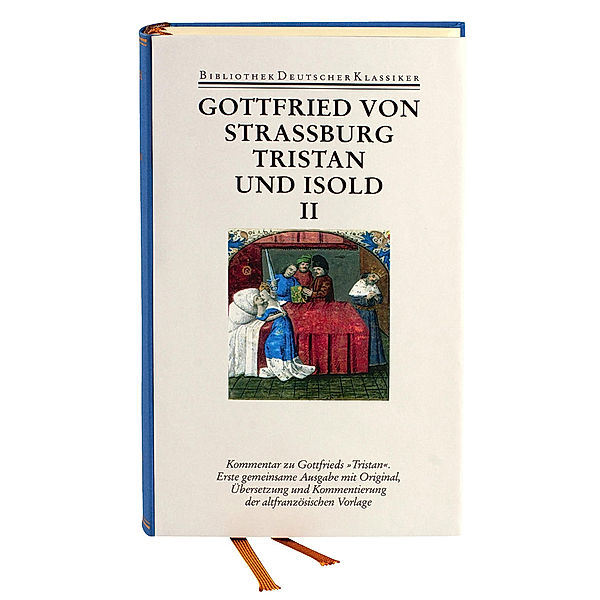 Tristan und Isold. Mit dem Fragment des Thomas, 2 Teile, Gottfried von Strassburg