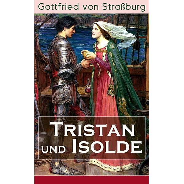 Tristan und Isolde, Gottfried von Straßburg