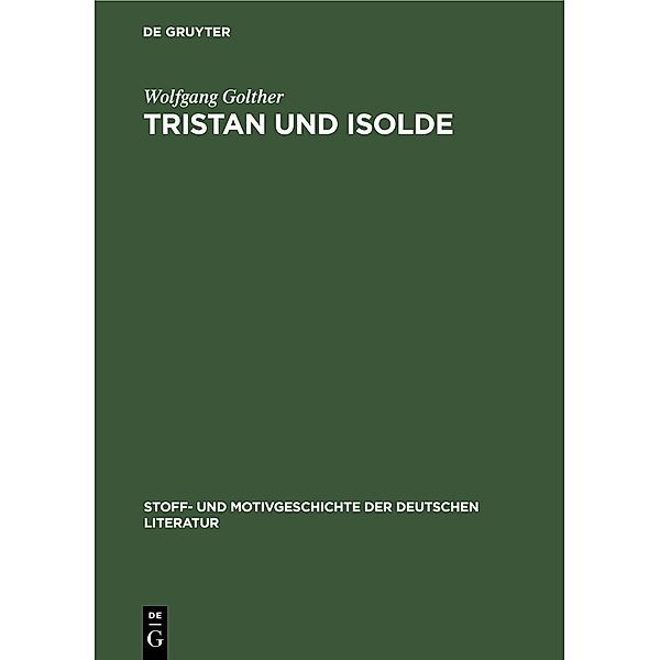 Tristan und Isolde, Wolfgang Golther