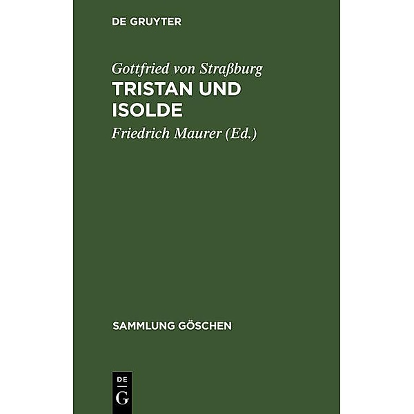 Tristan und Isolde / Sammlung Göschen Bd.22, Gottfried von Strassburg