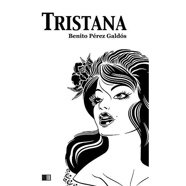 Tristana, Benito Pérez Galdós