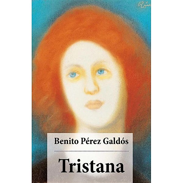 Tristana, Benito Pérez Galdós