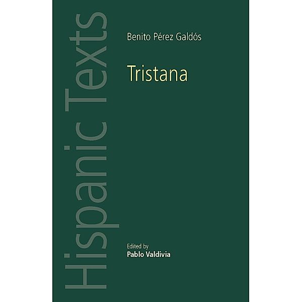 Tristana / Hispanic Texts, Pablo Valdivia