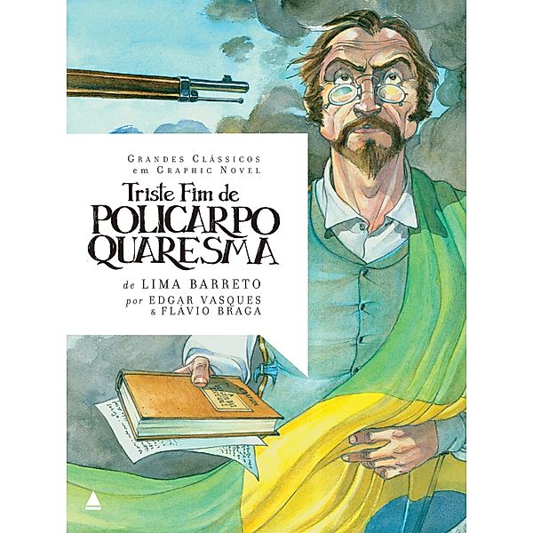Triste fim de Policarpo Quaresma - HQ / Grandes clássicos em graphic novel, Lima Barreto