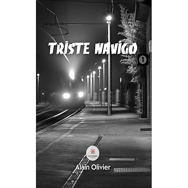 Triste navigo, Alain Olivier