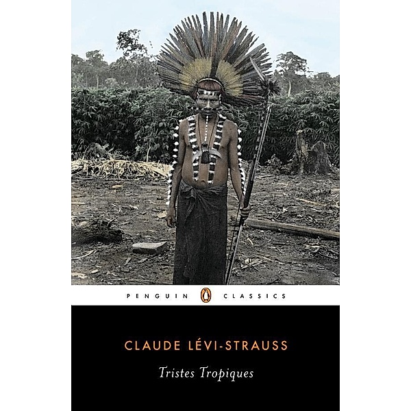 Tristes Tropiques, Claude Levi-strauss