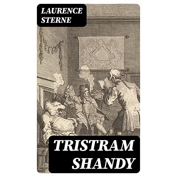 Tristram Shandy, Laurence Sterne