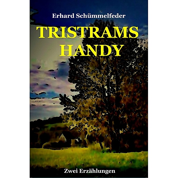 TRISTRAMS HANDY, Erhard Schümmelfeder