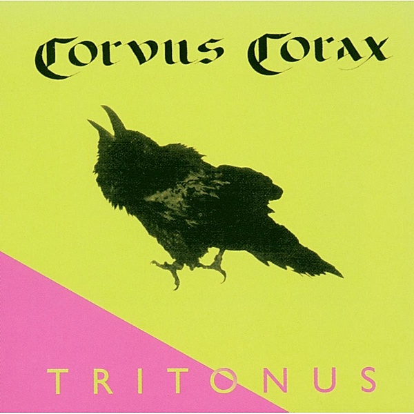 Tritonus, Corvus Corax