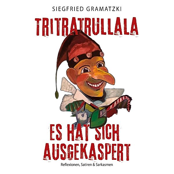Tritratrullala, Siegfried Gramatzki