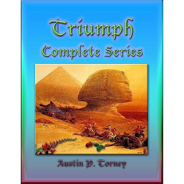 Triumph Complete Series, Austin P. Torney