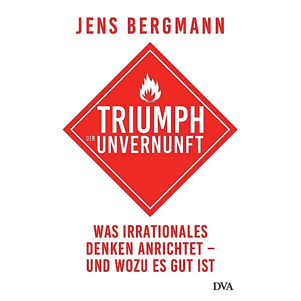 Triumph der Unvernunft, Jens Bergmann