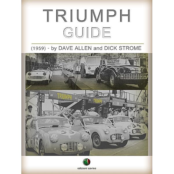 TRIUMPH - Guide / History of the Automobile, Dave Allen, Dick Strome