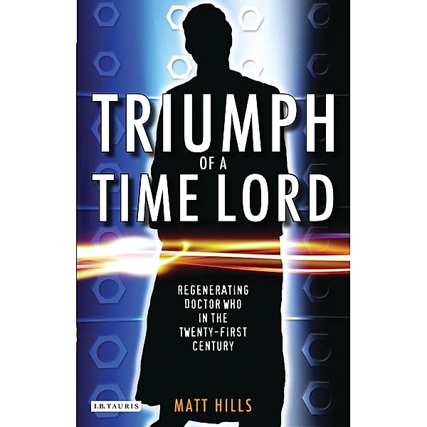 Triumph of a Time Lord, Matt. Hills