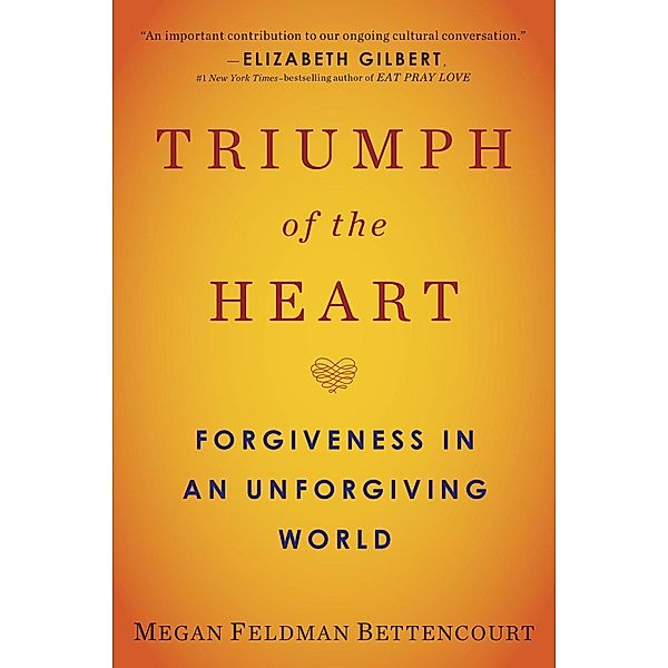 Triumph of the Heart, Megan Feldman Bettencourt