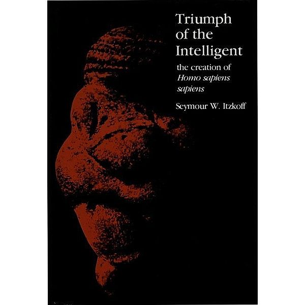 Triumph of the Intelligent, Seymour W. Itzkoff