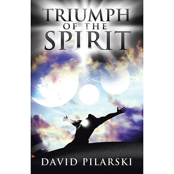 Triumph of the Spirit, David Pilarski