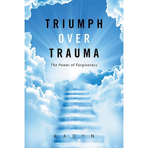 Triumph over Trauma, Kadyn
