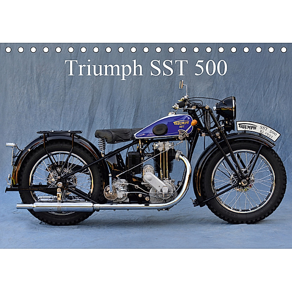 Triumph SST 500 (Tischkalender 2019 DIN A5 quer), Ingo Laue