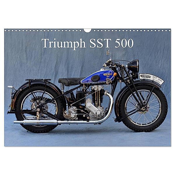 Triumph SST 500 (Wandkalender 2024 DIN A3 quer), CALVENDO Monatskalender, Ingo Laue