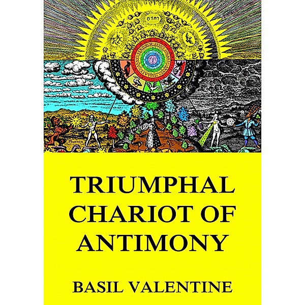 Triumphal Chariot of Antimony, Basil Valentine