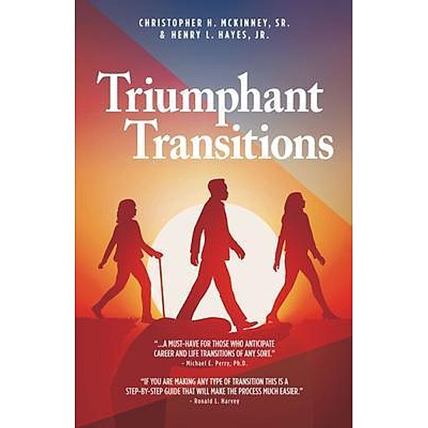 Triumphant Transitions, Christopher H. McKinney, Henry L. Hayes