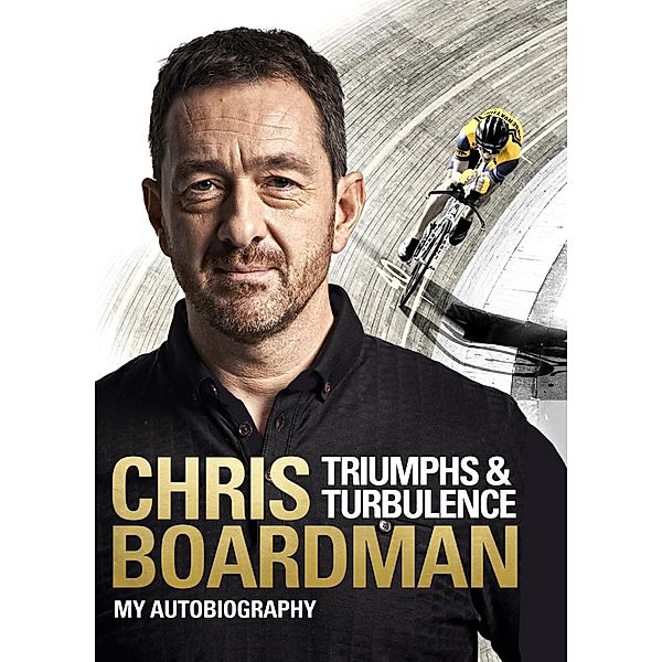 Triumphs and Turbulence, Chris Boardman