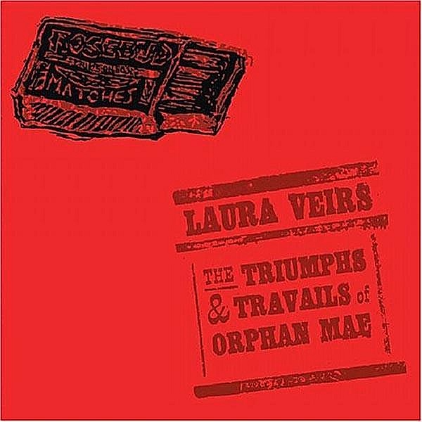 Triumphs & Travails Of, Laura Veirs
