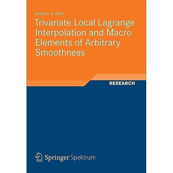 Trivariate Local Lagrange Interpolation and Macro Elements of Arbitrary Smoothness, Michael Andreas Matt
