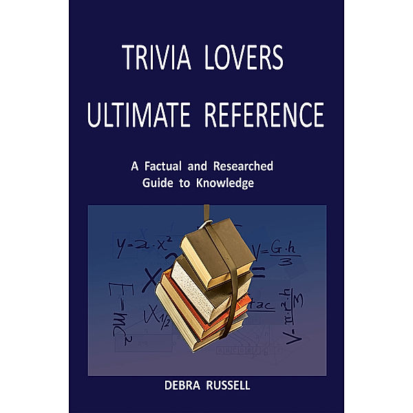 Trivia Lovers Ultimate Reference, Debra Russell