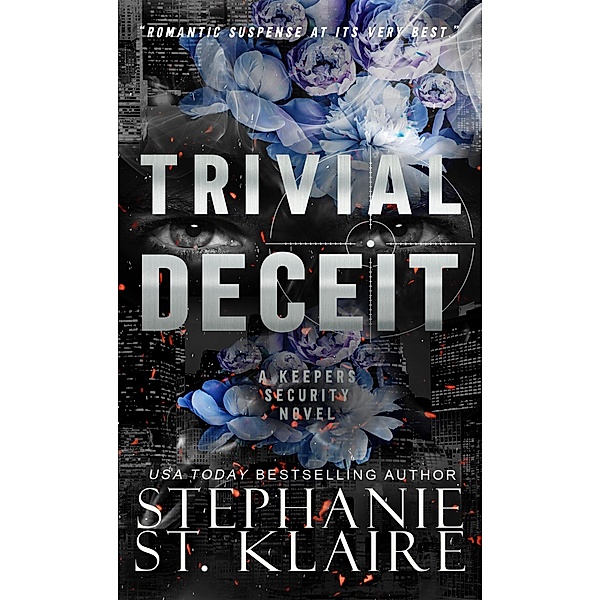 Trivial Deceit (The Keepers Series, #7) / The Keepers Series, Stephanie St. Klaire