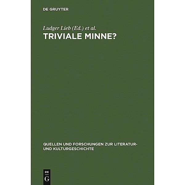 Triviale Minne? / Quellen und Forschungen zur Literatur- und Kulturgeschichte Bd.40 (274)