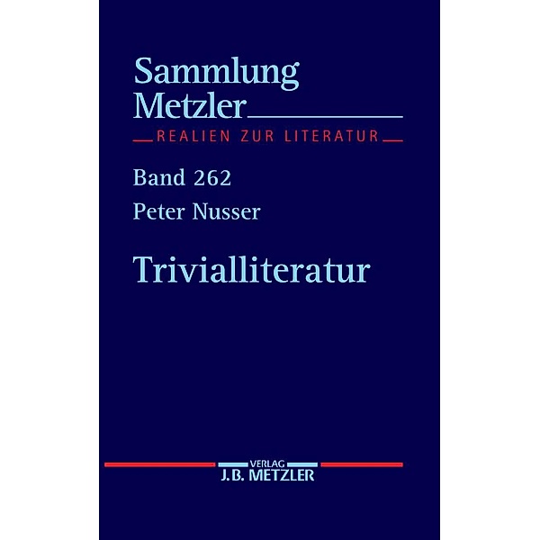 Trivialliteratur / Sammlung Metzler, Peter Nusser