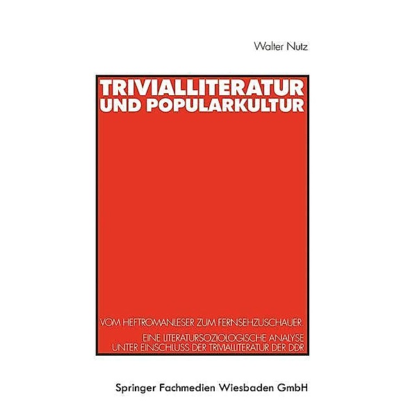 Trivialliteratur und Popularkultur, Walter Nutz