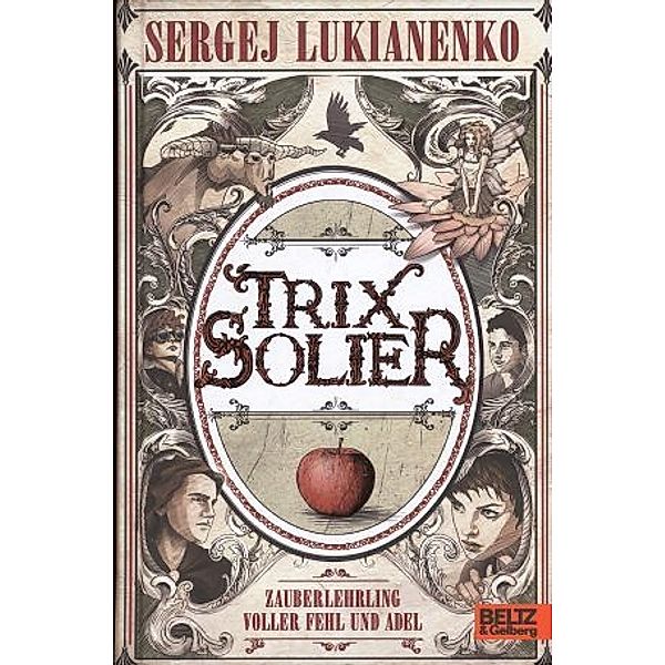 Trix Solier - Zauberlehrling voller Fehl und Adel, Sergej Lukianenko